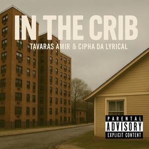 In The Crib (feat. Cipha Da Lyrical) (Explicit)