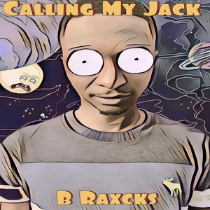 Calling My Jack (Explicit)