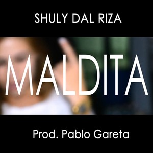 Maldita (Explicit)