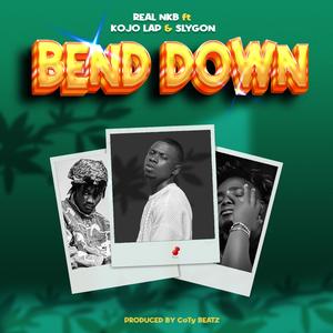 Bend down (feat. Slygon & Kojo Lap)