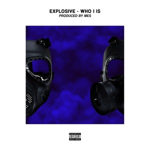 Who I Is (Explicit)