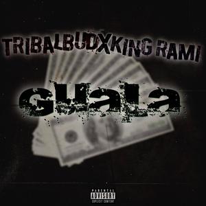 GUALA (feat. Tribalbud) [Explicit]