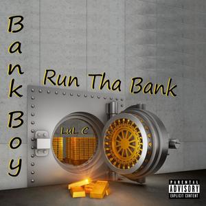 Run Tha Bank (Explicit)