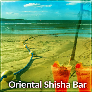 Oriental Shisha Bar – Oriental Bar, Cocktails & Drinks Restaurant, Chill Out Beach