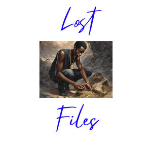 Lost Files (Explicit)