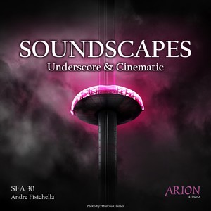 Soundscapes (Underscore & Cinematic)