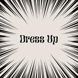 Dress Up