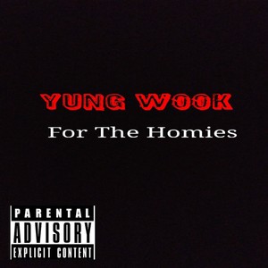 For The Homies (Explicit)