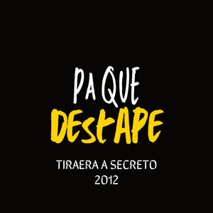 PA QUE DESTAPE TIRAERA A SECRETO 2012