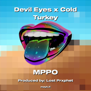 Devil Eyes x Cold Turkey