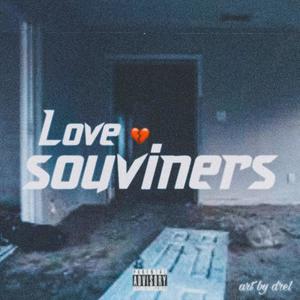 Love Souviners (feat. $an) [Explicit]