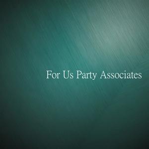 For Us Party Associates