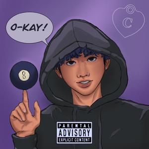 O-kay! (Explicit)