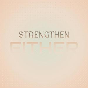 Strengthen Either