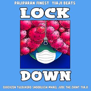 Lockdown(feat. Quickzen, Tuldukero, Snooblush, Mhael, Jude the Zaint & Yiaji) (Explicit)