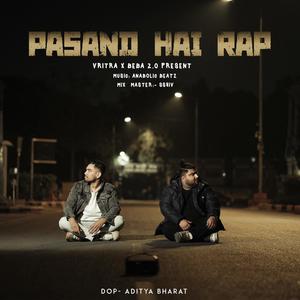 Pasand Hai Rap (feat. Beba 2.0) [Explicit]