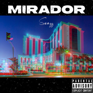 Mirador (Explicit)