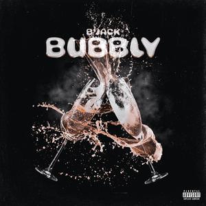 Bubbly (Explicit)