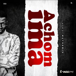 Achom Ima (Explicit)
