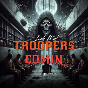 TROOPERS COMIN (Explicit)