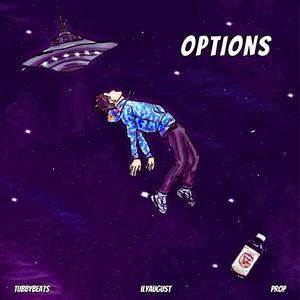 Options (feat. ilyaugust & PROP) [Explicit]