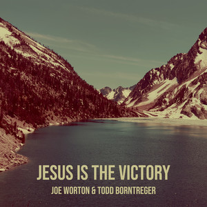 Jesus Is the Victory