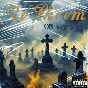 O.M.S. On my soul (Explicit)