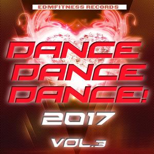Dance Dance Dance 2017 Vol. 3