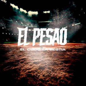 El Pesao (Explicit)