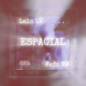 ESPACIAL (feat. Fefo NW)