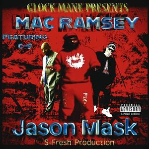 Jason Mask (feat. Mac Ramsey & C-9) (Explicit)