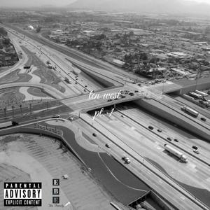 ten west pt. 1 (Explicit)