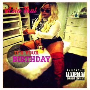 IT'S YOUR BIRTHDAY(feat. SOUTHSIDE FATZ) (Explicit)