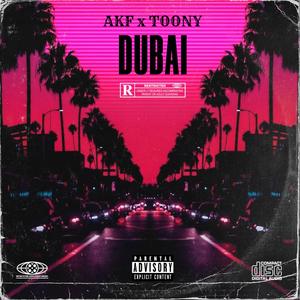 Dubai (feat. Toony) [Explicit]