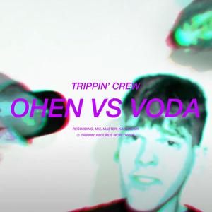 OHEN VS VODA (feat. KARL KLAIR, PAZDO & HORVI) [Explicit]