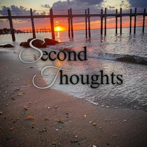 Second Thoughts (Explicit)