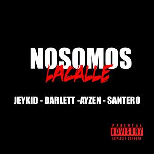 No somos la calle (feat. Ayzen & Santero) (Explicit)
