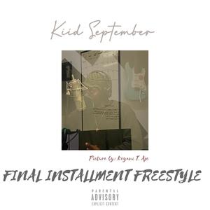 Final Installment Freestyle (Explicit)