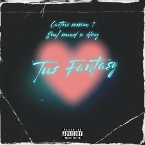 Tus Fantasy (feat. Hevy) (Explicit)