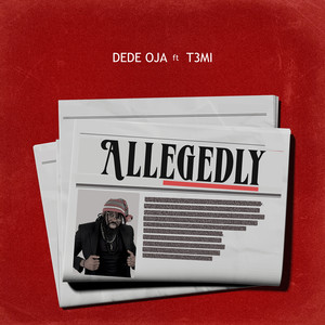 Allegedly (Explicit)