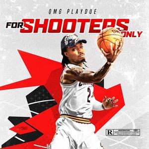 For The Shooters Only (Explicit)