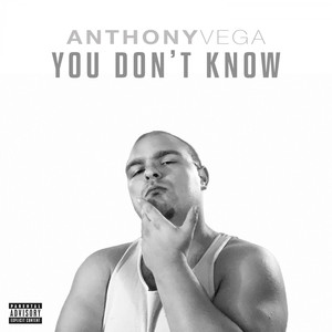 You Don’t Know (Explicit)