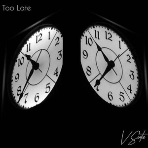 Too Late (Explicit)