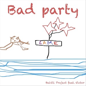 Bad Party(feat. Victor)