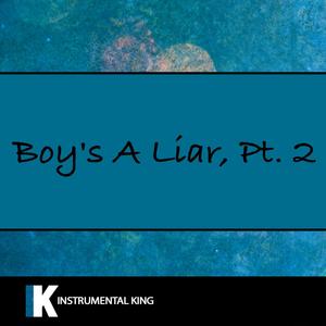 Boy's A Liar, Pt. 2