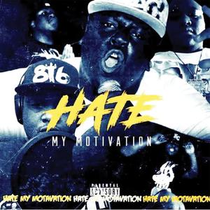 Hate My Motivation (Explicit)