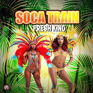 Soca Train (feat. Paul Patmore) [Explicit]