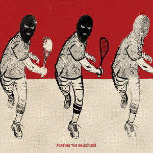 Forever the Eradicator (Preview EP) [Explicit]