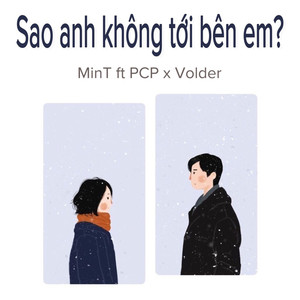 Sao Anh Không Tới Bên Em?