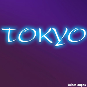 Tokyo (Explicit)